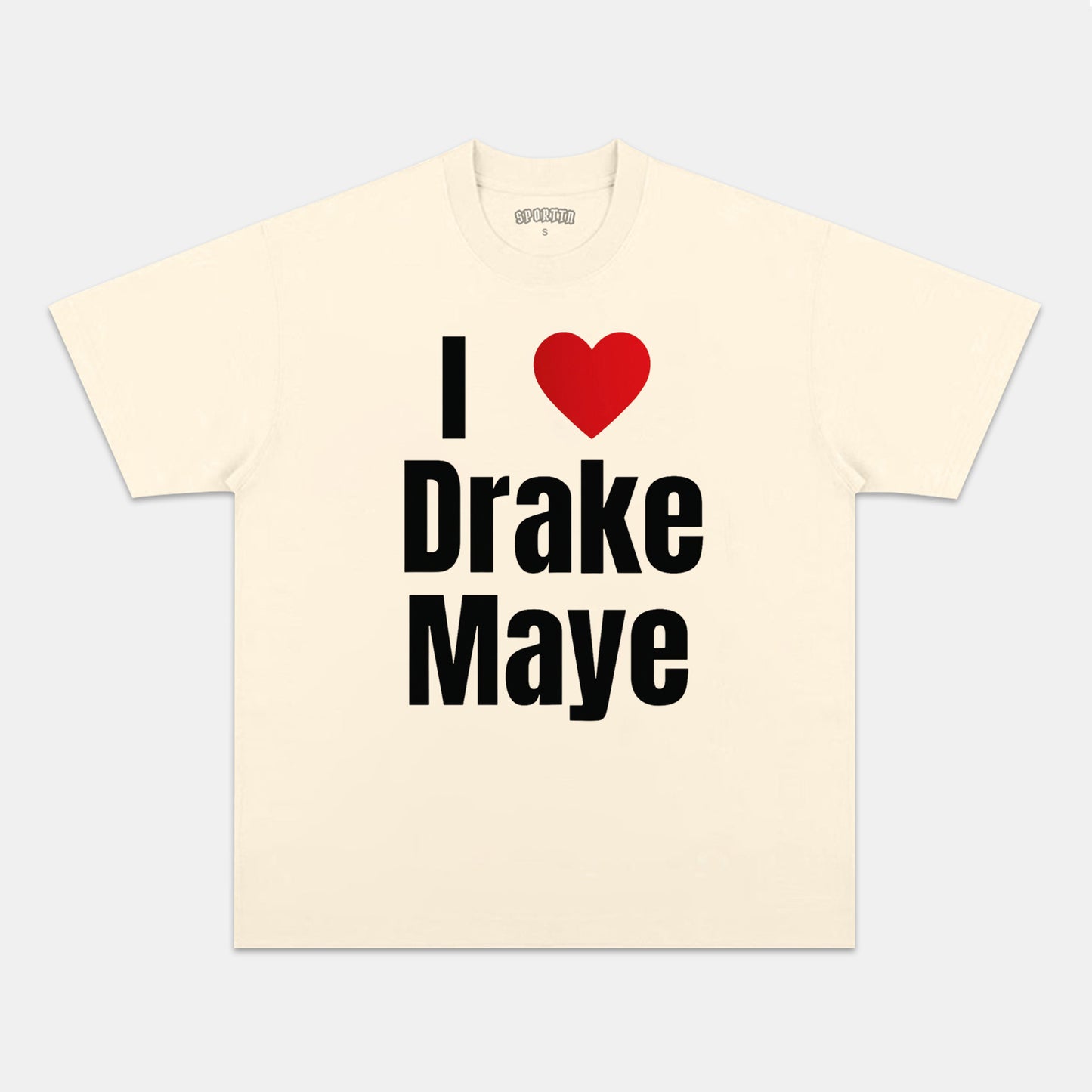 I ❤️ DRAKE MAYE TEE