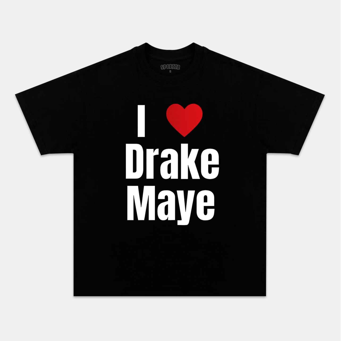 I ❤️ DRAKE MAYE TEE