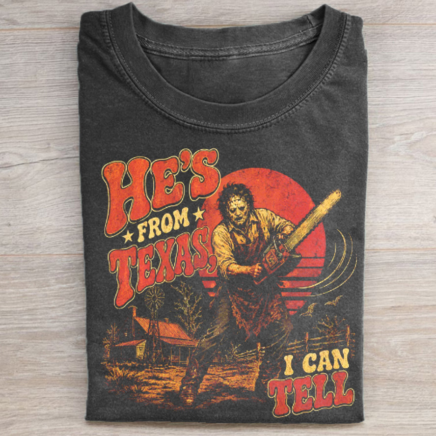 He's From Texas I Can Tell T-shirt