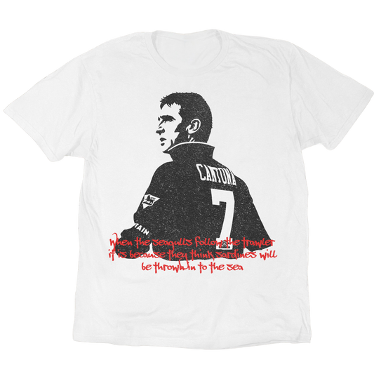 Cantona When The Seagulls Follow The Trawler T-Shirt