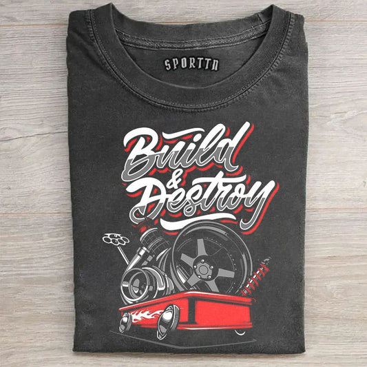 Build & Destroy Tuner Car Parts Graphic T-Shirt